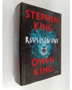 Kirjailijan Stephen King & Owen King käytetty kirja Ruususen uni