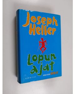 Kirjailijan Joseph Heller käytetty kirja Lopun ajat (ERINOMAINEN)