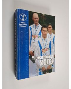 käytetty kirja Yleisurheilu 2003 : Suomen urheiluliiton vuosikirja