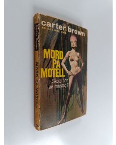 Kirjailijan Carter Brown käytetty kirja Mord på motell