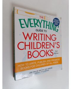 Kirjailijan Luke Wallin käytetty kirja The Everything guide to writing children's books : how to write, publish, and promote books for children of all ages!