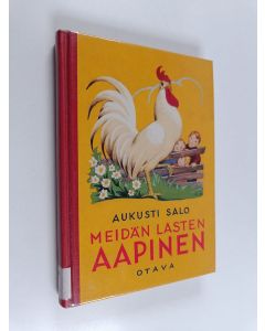 Kirjailijan Aukusti Salo käytetty kirja Meidän lasten aapinen