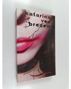Kirjailijan Katarina von Bredow käytetty kirja Knappt lovlig