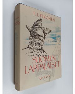 Kirjailijan T. I. Itkonen käytetty kirja Suomen lappalaiset vuoteen 1945 Toinen osa