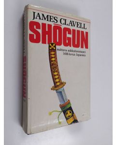 Kirjailijan James Clavell käytetty kirja Shogun 1