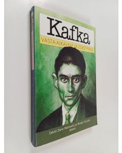 Kirjailijan Robert Crumb & David Zane Mairowitz käytetty kirja Kafka vasta-alkaville ja edistyville