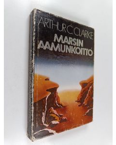 Kirjailijan Arthur C. Clarke käytetty kirja Marsin aamunkoitto