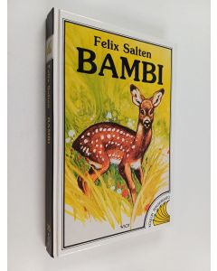 Kirjailijan Felix Salten käytetty kirja Bambi : tarina metsästä