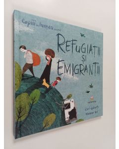 Kirjailijan Ceri Roberts käytetty kirja Refugiaţii şi emigranţii