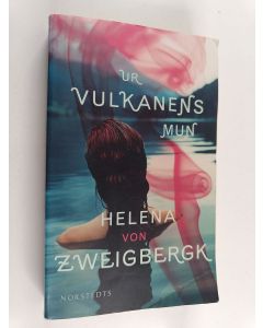 Kirjailijan Helena von Zweigbergk käytetty kirja Ur vulkanens mun