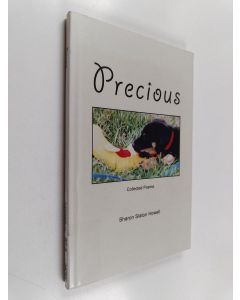 Kirjailijan Sharon Slaton Howell käytetty kirja Precious : collected poems