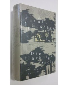 Kirjailijan Harold Brodkey käytetty kirja Die fluchtige Seele (UUSI)
