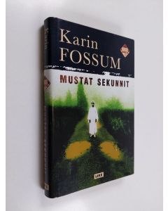Kirjailijan Karin Fossum käytetty kirja Mustat sekunnit