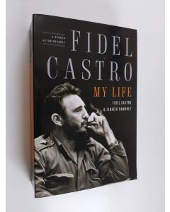 Kirjailijan Fidel Castro & Ignacio Ramonet käytetty kirja My Life - A Spoken Autobiography