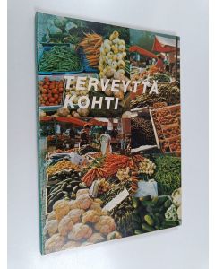 Kirjailijan Juno Borensjö käytetty kirja Terveyttä kohti