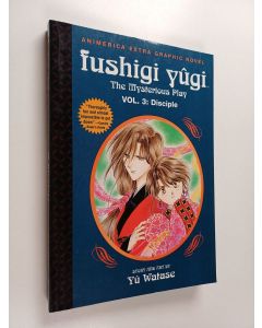Kirjailijan Yuu Watase käytetty kirja Fushigi yugi. Vol. 3 : Disciple (ERINOMAINEN)