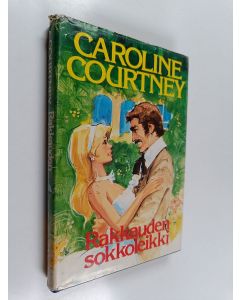 Kirjailijan Caroline Courtney käytetty kirja Rakkauden sokkoleikki