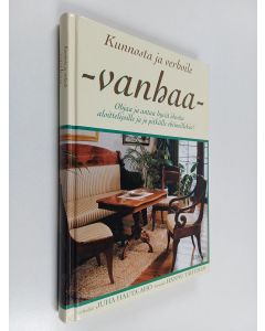 Kirjailijan Juha Hauta-aho käytetty kirja Kunnosta ja verhoile vanhaa