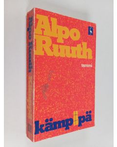 Kirjailijan Alpo Ruuth käytetty kirja Kämppä