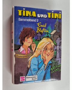 Kirjailijan Enid Blyton käytetty kirja Tina und Tini - Sammelbd. 2