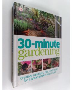 Kirjailijan Jenny Hendy käytetty kirja 30 Minute Gardening