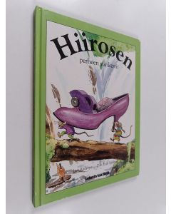 Kirjailijan Lars Rudebjer & Dan-Erik Sahlberg käytetty kirja Hiirosen perheen värikestit