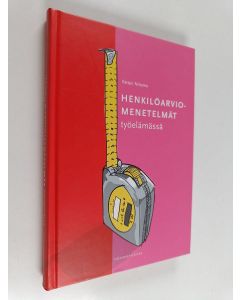 Kirjailijan Petteri Niitamo käytetty kirja Henkilöarviomenetelmät työelämässä