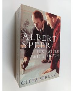 Kirjailijan Gitta Sereny käytetty kirja Albert Speer : His battle with truth