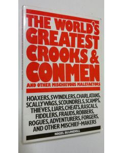 Kirjailijan Nigel Blundell käytetty kirja The Worlds's Greatest Crooks and Conmen