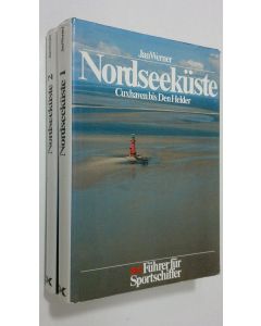 Kirjailijan Jan Werner käytetty kirja Nordseekuste 1-2 : Cuxhaven bis Den Helder ; Elbe bis Horns Rev