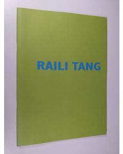 Kirjailijan Raili Tang käytetty teos Raili Tang : värin puhetta = colour talk