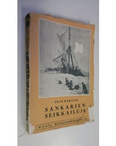 Kirjailijan Yrjö Karilas uusi kirja Sankarien seikkailuja : elämäkertakokoelma