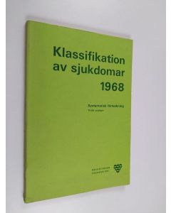 käytetty kirja Klassifikation av sjukdomar 1968 : systematisk förteckning