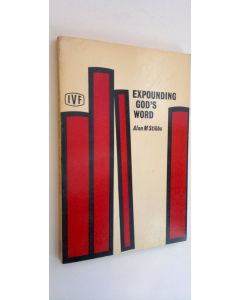 Kirjailijan Alan M. Stibbs käytetty kirja Expounding God's word