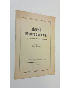 Kirjailijan Urho Muroma käytetty teos Herää valvomaan n:o 13/1945