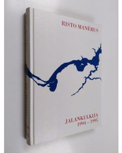 Kirjailijan Risto Manerus käytetty kirja Jalankulkijan pakinoita vuosilta 1994-1995