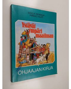 käytetty kirja Ystävät ympäri maailman : ohjaajan kirja