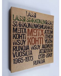 Kirjailijan Lassi Sinkkonen käytetty kirja Meitä kohti : runoja 1965-1973