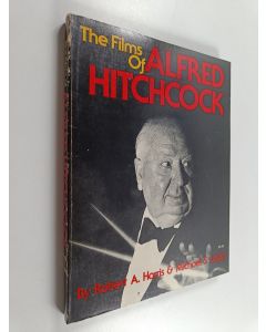 Kirjailijan Robert A. Harris käytetty kirja The films of Alfred Hitchcock