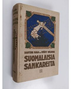 Kirjailijan Santeri Ivalo käytetty kirja Suomalaisia sankareita 2
