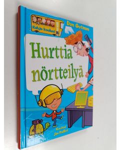 Kirjailijan Dan Gutman käytetty kirja Hurttia nörtteilyä