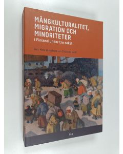 käytetty kirja Mångkulturalitet, migration och minoriteter i Finland under tre sekler