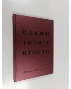 Kirjailijan Iman Mohammed käytetty kirja Bakom trädet ryggar