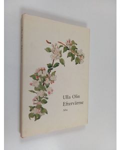 Kirjailijan Ulla Olin käytetty kirja Eftervärme