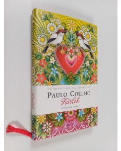 Kirjailijan Paulo Coelho käytetty kirja Kärlek : utvalda citat