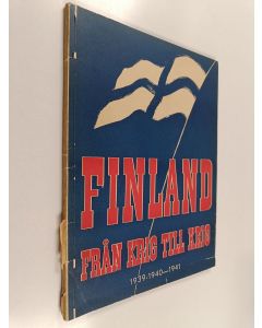 käytetty kirja Finland från krig till krig : 1939-40-1941