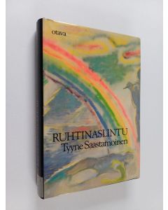 Kirjailijan Tyyne Saastamoinen käytetty kirja Ruhtinaslintu : valitut runot 1960-1986