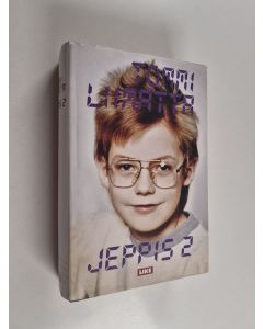 Kirjailijan Tommi Liimatta käytetty kirja Jeppis 2 : Kesäkuu 1987 - heinäkuu 1990