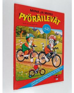 Kirjailijan Teutori käytetty teos Miina ja Manu pyöräilevät