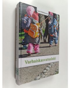 Kirjailijan Sami Mahkonen käytetty kirja Varhaiskasvatuslaki
